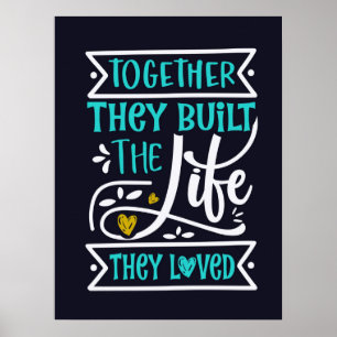 Samen bouwden ze het leven dat ze leuk vonden poster