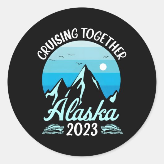 Samen cruisen Alaska 2023 Cruise Family Vacati Ronde Sticker (Voorkant)