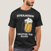 Samen doen we alles behalve dat we sober blijven t-shirt (Voorkant)