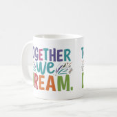 SAMEN DROMEN WE VAN DE KOFFIE MOK (Voorkant links)