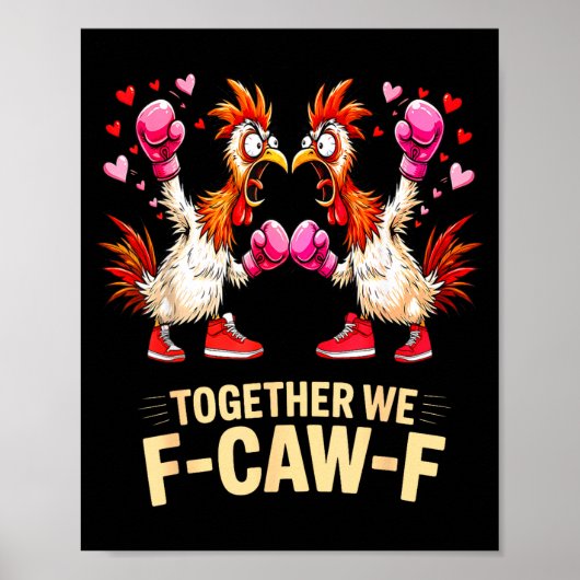 Samen F-caw-f Leuke Kippenmeme Valentijn C Poster (Voorkant)