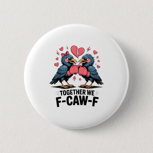 Samen F-caw-f Leuke Raven Meme Valentijnsdag Koppe Ronde Button 5,7 Cm (Voorkant)