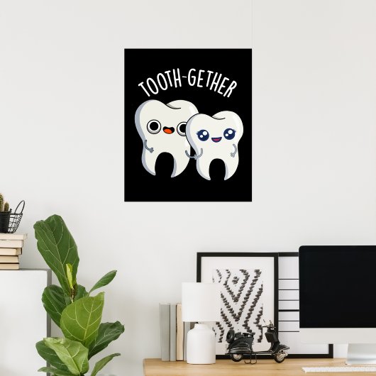 Samen Funny Tooth Pun Dark BG Poster (Thuiskantoor)