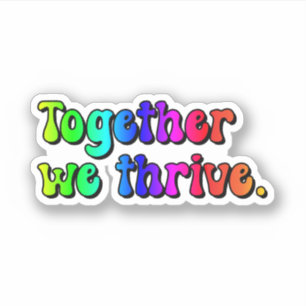 Samen gedijen we op Rainbow Naurodivergent Sticker