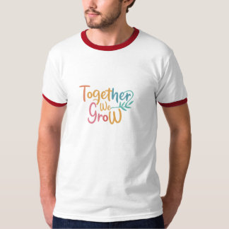 Samen groeien we t-shirt