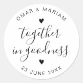 Samen in Goodness Elegant Citaat met Zwarte Tekst Ronde Sticker (Voorkant)