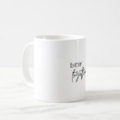 Samen is beter koffiemok (Voorkant links)