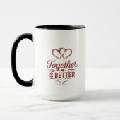 Samen Is Beter - Valentijnsdag Ontwerp Mok (Links)