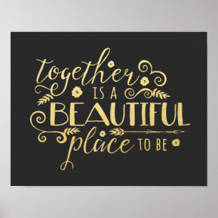 Samen is een mooie plek om te worden   Gold Print