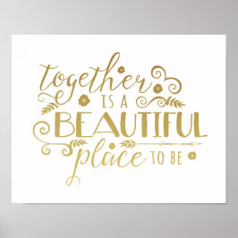 Samen is een mooie plek om te worden | Gold Print