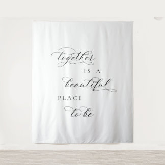 Samen is een mooie plek om te zijn Trouwbanner Wandkleed