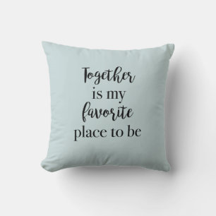 Samen is mijn favoriete plek om kussen te zijn