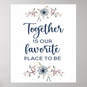 Samen is onze favoriete plek poster