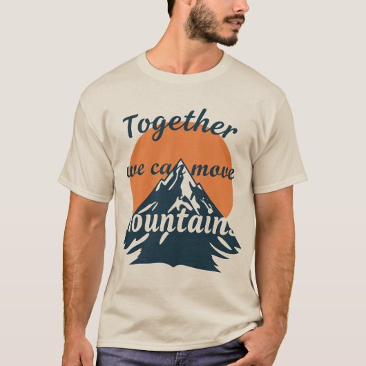 Samen Kunnen We Bergen Verzetten T-shirt (Voorkant)
