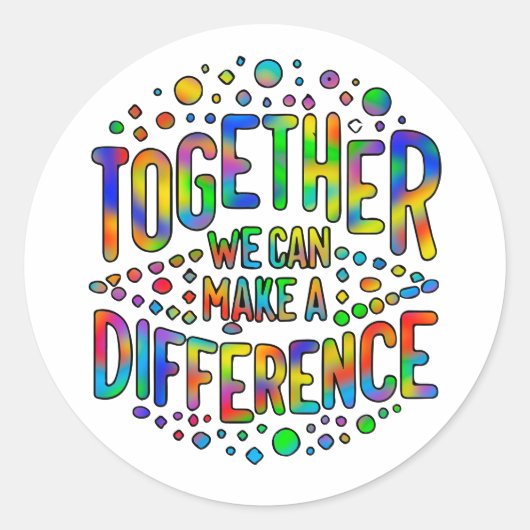 Samen kunnen we een verschil maken ronde sticker (Voorkant)