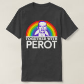 Samen met Ross Perot T-shirt (Design voorkant)