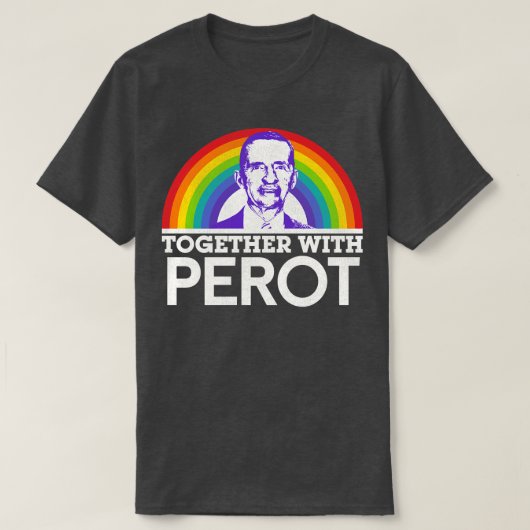 Samen met Ross Perot T-shirt (Design voorkant)