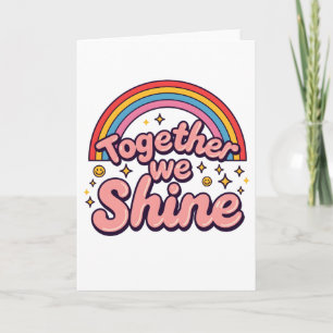 Samen Schijnen We – Regenboog Retro Pride Citaat