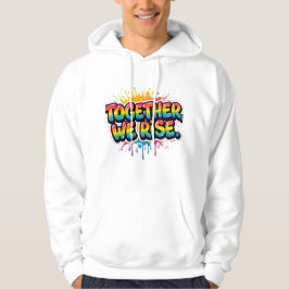 Samen Stijgen We Regenboog Citaat Ontwerp  Hoodie