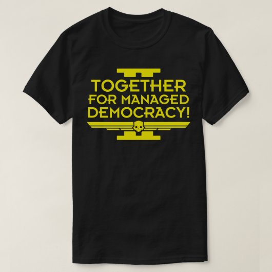 samen voor beheerde democratie Helledivers T-shirt (Design voorkant)