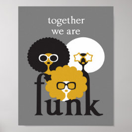 Samen zijn we Funk Poster