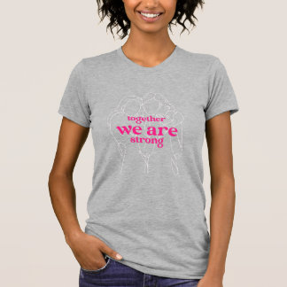 Samen zijn we sterk-roze t-shirt
