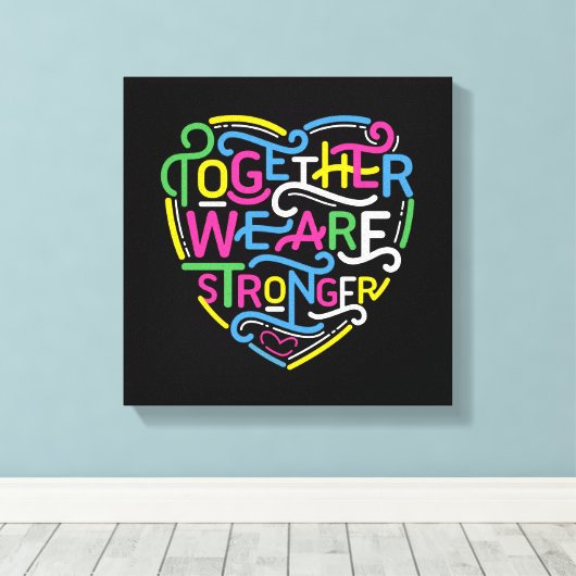 Samen zijn we sterker canvas afdruk (Insitu (Houten vloer))