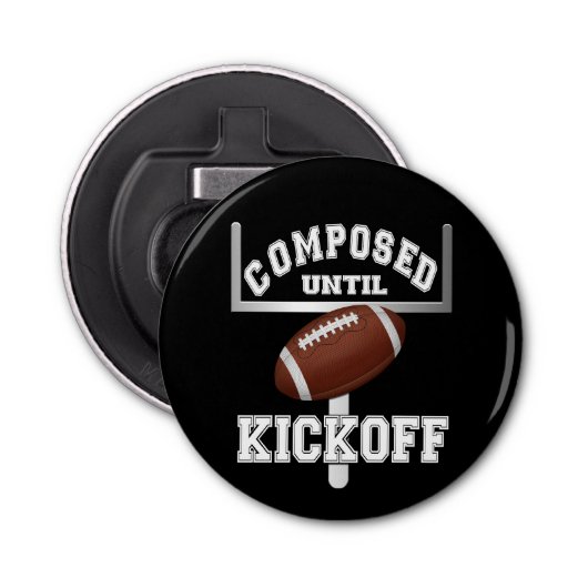 Samengesteld tot Kickoff Football Humor Button Flesopener (Voorkant)