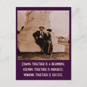 Samenkomen is een begin; samenblijven. briefkaart