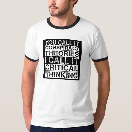 Samenzweringstheorieën Kritisch Denken Grappig T-shirt (Voorkant)