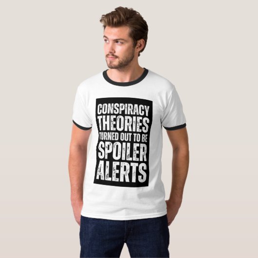 Samenzweringstheorieën Spoiler Alert Grappig T-shirt (Voorkant volledig)