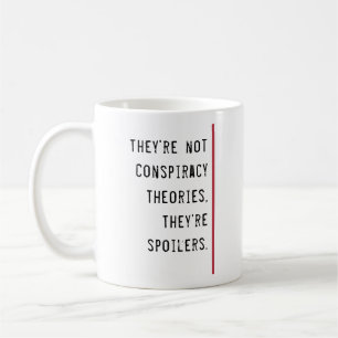 Samenzweringstheorieën Spoilers Funny Quote Sjabl Koffiemok
