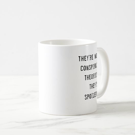 Samenzweringstheorieën Spoilers Funny Quote Sjablo Koffiemok (Voorkant rechts)