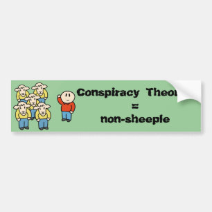 Samenzweringstheorist = niet-schaapherend bumpersticker