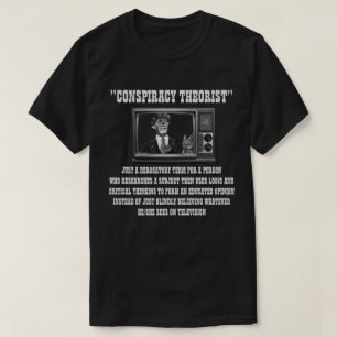 Samenzweringstheorist T-shirt