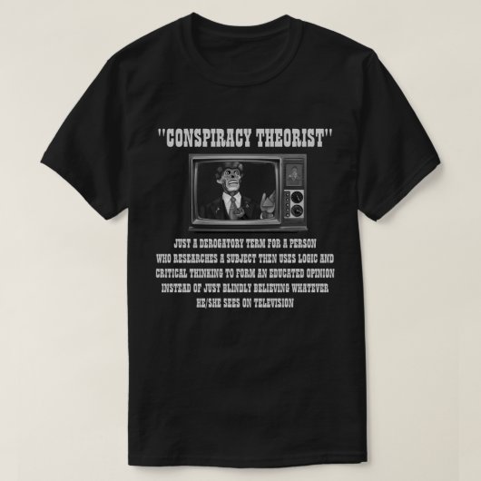 Samenzweringstheorist T-shirt (Design voorkant)