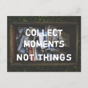 Sammeln Momente, nicht Dinge Briefkaart