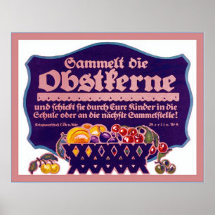 Sammelt die Obstkerne ~  WW1-Poster Poster