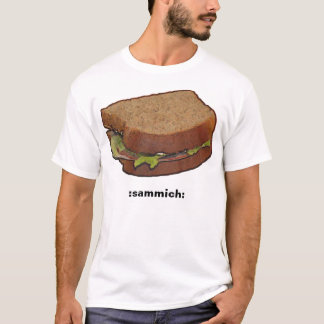 :sammich : t-shirt