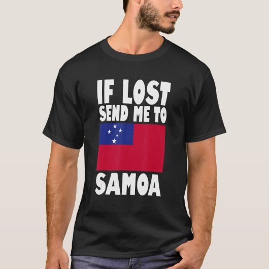Samoa Flag Design Als het verloren gaat, stuur me T-shirt (Voorkant)
