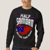 Samoa Samoaanse Samoa-vlag Half Samoaanse Is beter Trui (Voorkant)