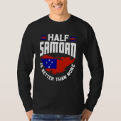 Samoa Samoan Samoa Flag Half Samoan Is Better Than T-shirt (Voorkant)