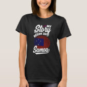 Samoa Samoan Samoa Flag My Sotry Began In Samoa T-shirt (Voorkant)
