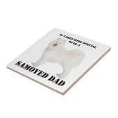 Samoyed Dad Keramische Tegel Tegeltje (Zijkant)