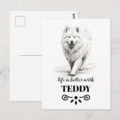 Samoyed Life is beter met Custom Dog Name Briefkaart (Voorkant / Achterkant)