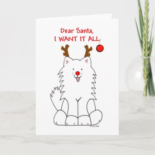 Samoyed Santa Ik wil het de hele Kaart (Voorkant)