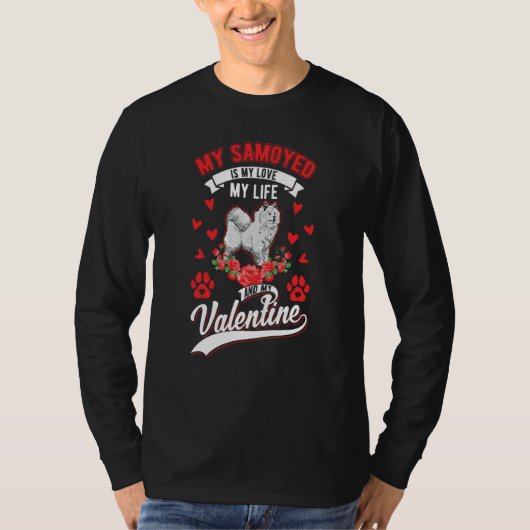 Samoyed Valentine's Day Samoyed  1 T-shirt (Voorkant)