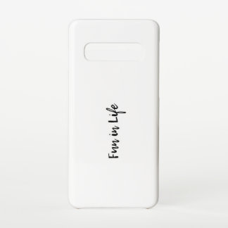 Samsung Galaxy S10 Hülle Fun in Life  Hoesje