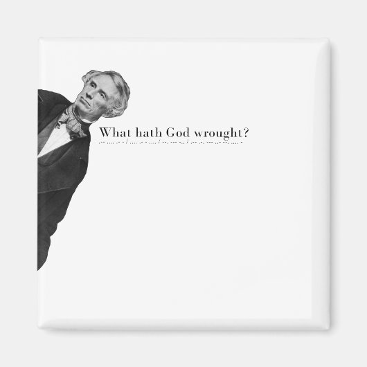 Samuel Morse Code Meme - Wat heeft God teweeggebra Magneet (Voorkant)