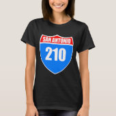 San Antonio Texas Interstate 45 Proud Rep 210 Area T-shirt (Voorkant)